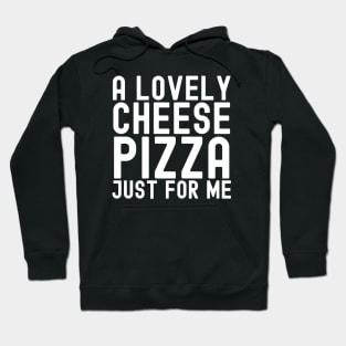 Cheese Pizza Day Hoodie